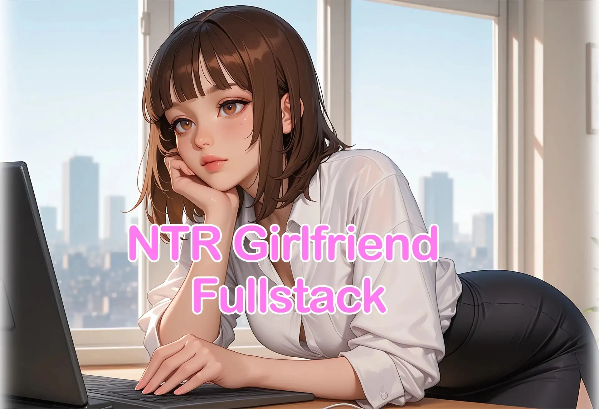 NTR女友全栈 v0.8.6 双端 AI汉化版 预览图